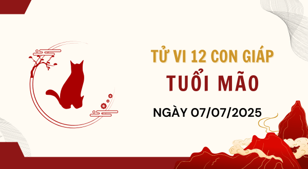 Tuổi Mão Hôm Nay - Tử vi tuổi Mão ngày 7-7-2025